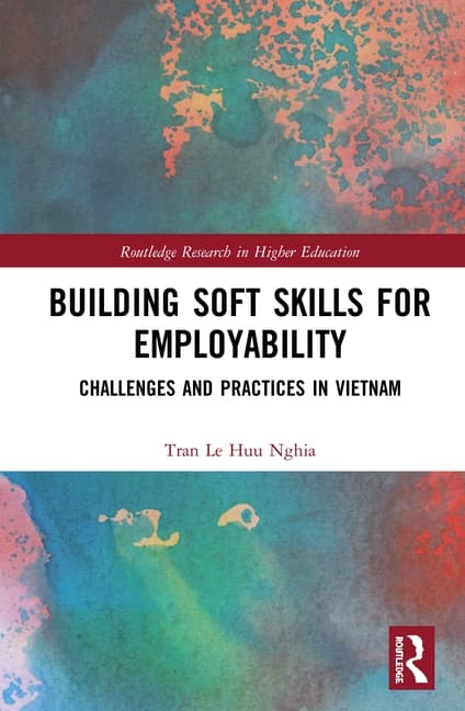 Building Soft Skills for Employability: Challenges and Practices in Vietnam