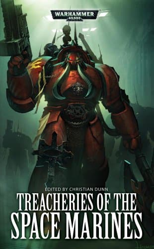 Treacheries of the Space Marines (Warhammer 40,000 Novels)