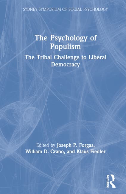 The Psychology of Populism: The Tribal Challenge to Liberal Democracy