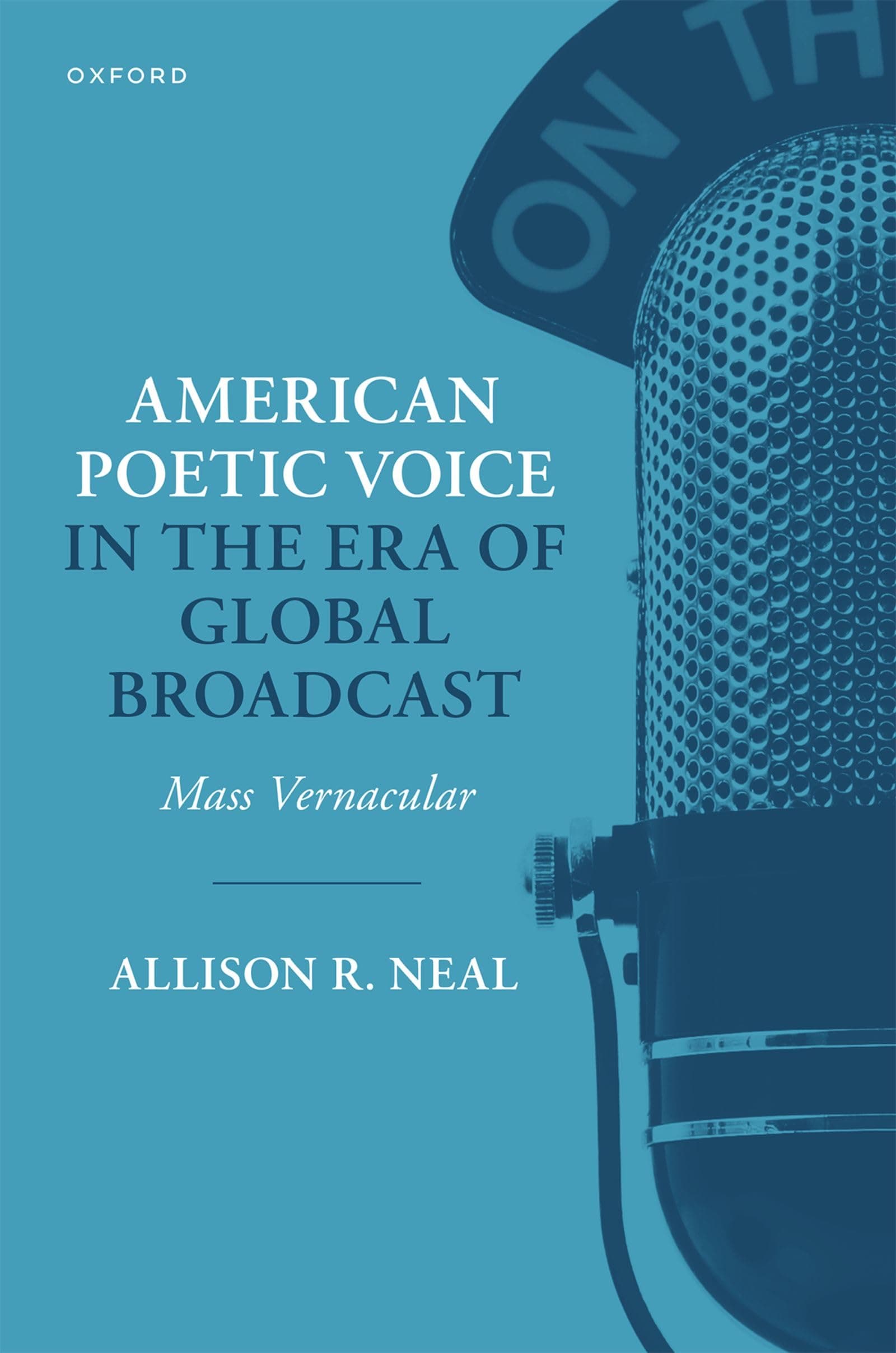 American Poetic Voice in the Era of Global Broadcast: Mass Vernacular