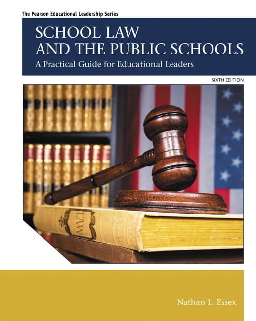 School Law and the Public Schools: A Practical Guide for Educational Leaders (Revised)