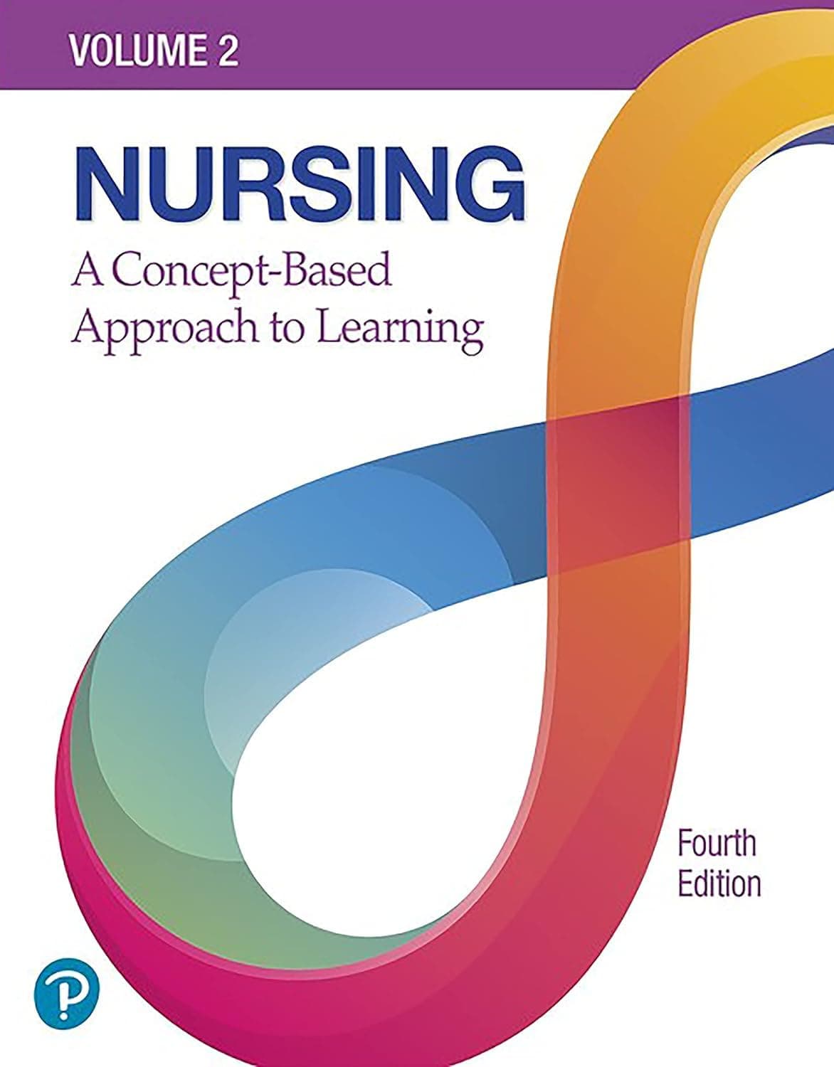 Nursing: A Concept-Based Approach to Learning, Volume 2