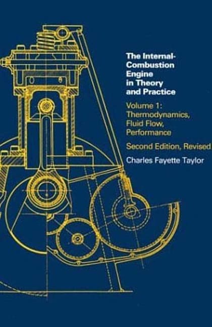 Internal Combustion Engine in Theory and Practice, Second Edition, Revised, Volume 1: Thermodynamics, Fluid Flow, Performance (Revised)