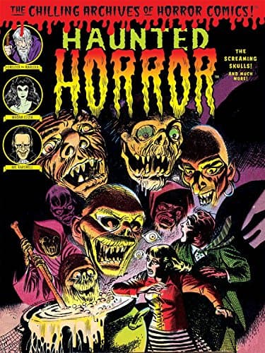 Haunted Horror: The Screaming Skulls! and Much More (Chilling Archives of Horror Comics)