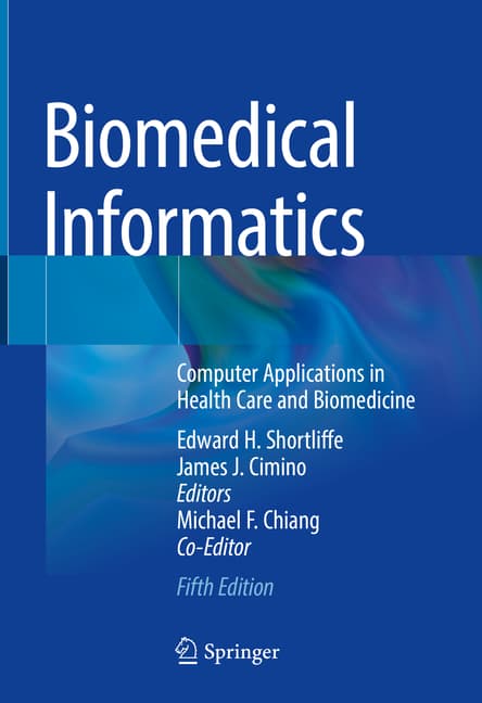 Biomedical Informatics: Computer Applications in Health Care and Biomedicine (2021)
