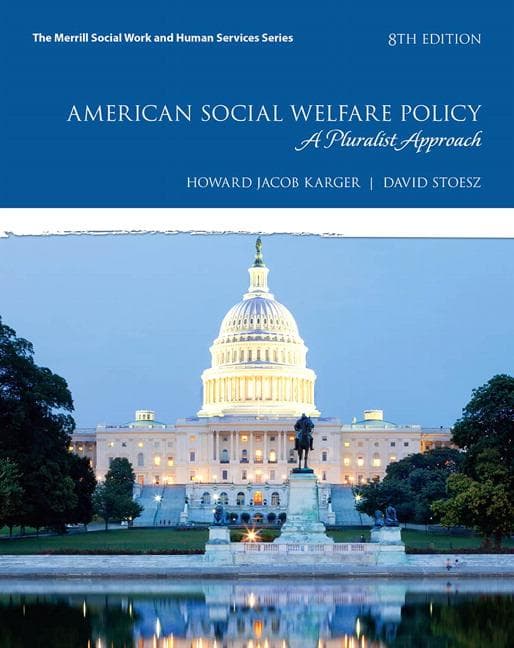 American Social Welfare Policy: A Pluralist Approach, with Enhanced Pearson Etext -- Access Card Package