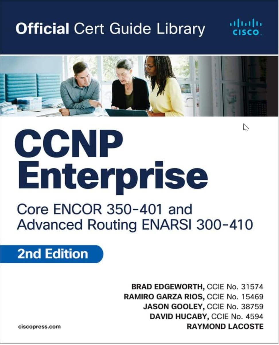 CCNP Enterprise Core Encor 350-401 and Advanced Routing Enarsi 300-410 Official Cert Guide Library