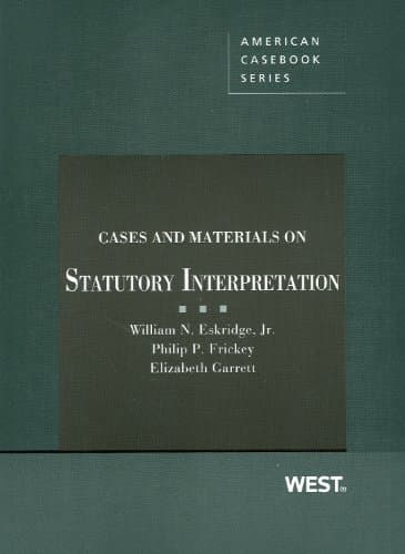 Cases and Materials on Statutory Interpretation