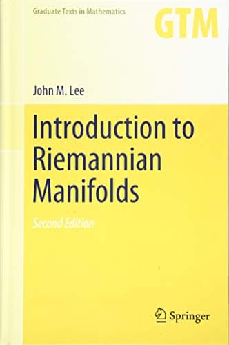 Introduction to Riemannian Manifolds (Graduate Texts in Mathematics)