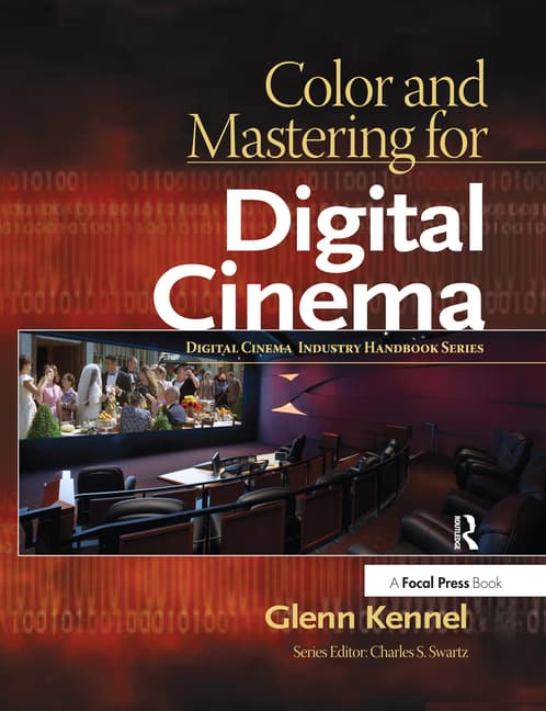 Color and Mastering for Digital Cinema