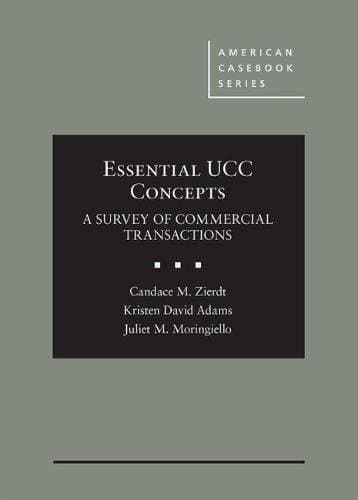Essential UCC Concepts: A Survey of Commercial Transactions (American Casebook Series)