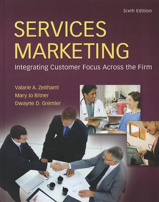 Services Marketing: Integrating Customer Focus Across the Firm