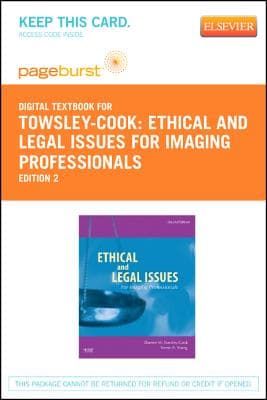 Ethical and Legal Issues for Imaging Professionals - Elsevier eBook on Vitalsource (Retail Access Card): Ethical and Legal Issues for Imaging Profess