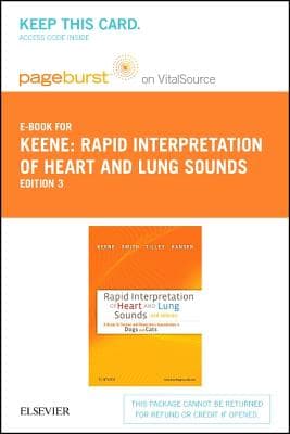 Rapid Interpretation of Heart and Lung Sounds - Elsevier eBook on Vitalsource (Retail Access Card): A Guide to Cardiac and Respiratory Auscultation i