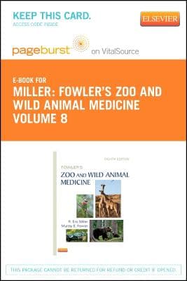 Fowler's Zoo and Wild Animal Medicine, Volume 8 - Elsevier eBook on Vitalsource (Retail Access Card): Fowler's Zoo and Wild Animal Medicine, Volume 8