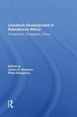 Livestock Development in Subsaharan Africa: Constraints, Prospects, Policy