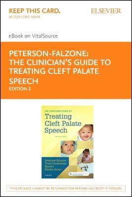 The Clinician's Guide to Treating Cleft Palate Speech - Elsevier eBook on Vitalsource (Retail Access Card): The Clinician's Guide to Treating Cleft P