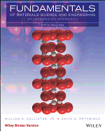Fundamentals of Materials Science and Engineering, Binder Ready Version: An Integrated Approach
