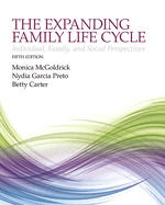 The Expanding Family Life Cycle: Individual, Family, and Social Perspectives (Revised)