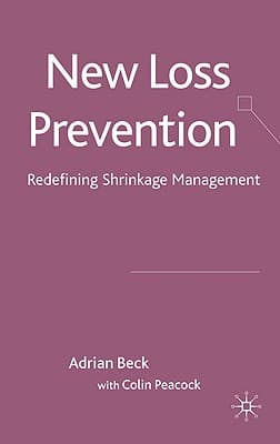 New Loss Prevention: Redefining Shrinkage Management