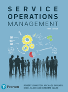 Service Operations Management: Improving Service Delivery