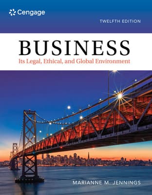 Business: Its Legal, Ethical, and Global Environment
