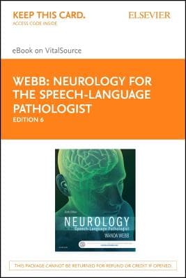 Neurology for the Speech-Language Pathologist- Elsevier eBook on Vitalsource (Retail Access Card): Neurology for the Speech-Language Pathologist- Els