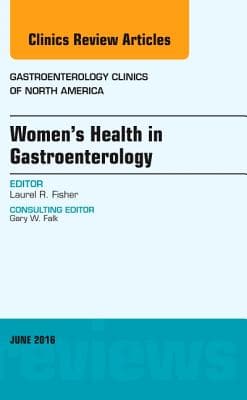 Women's Health in Gastroenterology, an Issue of Gastroenterology Clinics of North America: Volume 45-2