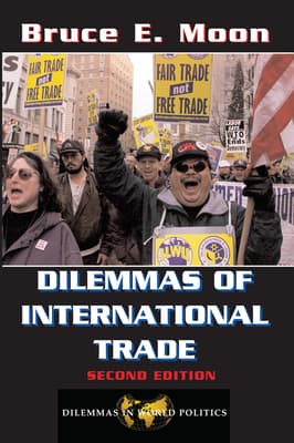 Dilemmas of International Trade: Second Edition