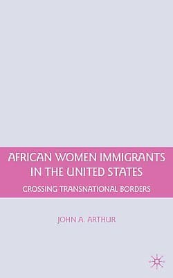 African Women Immigrants in the United States: Crossing Transnational Borders