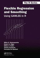 Flexible Regression and Smoothing: Using Gamlss in R