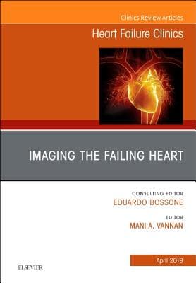Imaging the Failing Heart, an Issue of Heart Failure Clinics: Volume 15-2