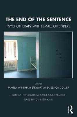 The End of the Sentence: Psychotherapy with Female Offenders
