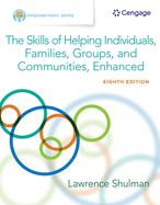 Empowerment Series: The Skills of Helping Individuals, Families, Groups, and Communities, Enhanced (Revised)