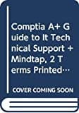 Bundle: Comptia A+ Guide to It Technical Support, Loose-Leaf Version, 10th + Mindtap, 2 Terms Printed Access Card