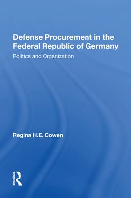 Defense Procurement in the Federal Republic of Germany: Politics and Organization