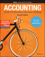 Accounting: Tools for Business Decision Making, 7e Wileyplus Card with Loose-Leaf Set Multi-Term