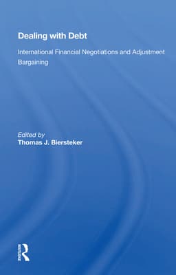 Dealing with Debt: International Financial Negotiations and Adjustment Bargaining