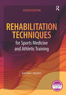 Rehabilitation Techniques for Sports Medicine and Athletic Training