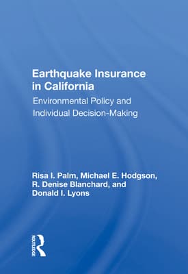 Earthquake Insurance in California: Environmental Policy and Individual Decision-Making