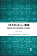 The Pictorial Third: An Essay Into Intermedial Criticism