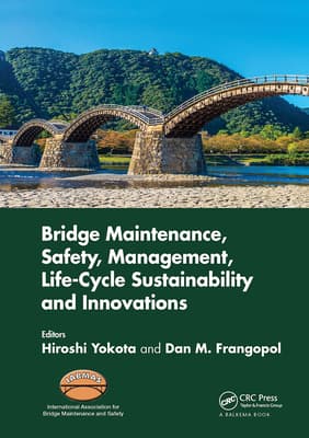Bridge Maintenance, Safety, Management, Life-Cycle Sustainability and Innovations: Proceedings of the Tenth International Conference on Bridge Mainte