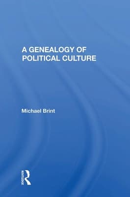 A Genealogy of Political Culture