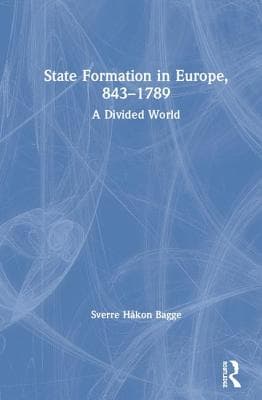 State Formation in Europe, 843-1789: A Divided World