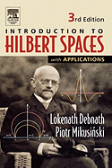 Introduction to Hilbert Spaces with Applications (Revised)
