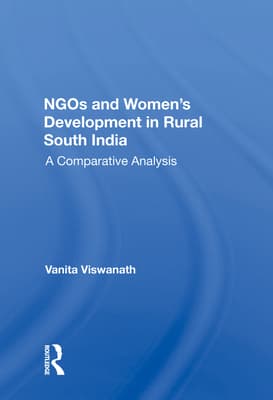 Ngos And Women's Development In Rural South India: A Comparative Analysis