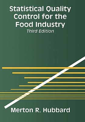Statistical Quality Control for the Food Industry
