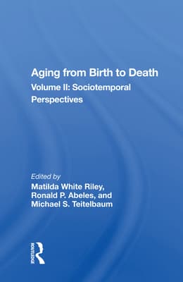 Aging from Birth to Death: Volume 2, Sociotemporal Perspectives