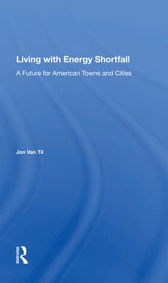 Living with Energy Shortfall: A Future for American Towns and Cities