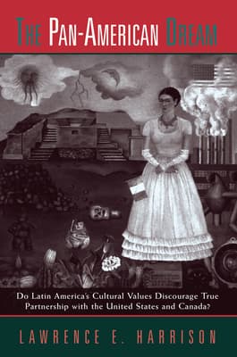 The Pan-American Dream: Do Latin America's Cultural Values Discourage True Partnership with the United States and Canada?